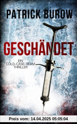 Geschändet: Ein Cold-Case-Team Thriller