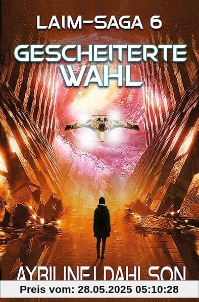 Gescheiterte Wahl: Laim - Saga 6