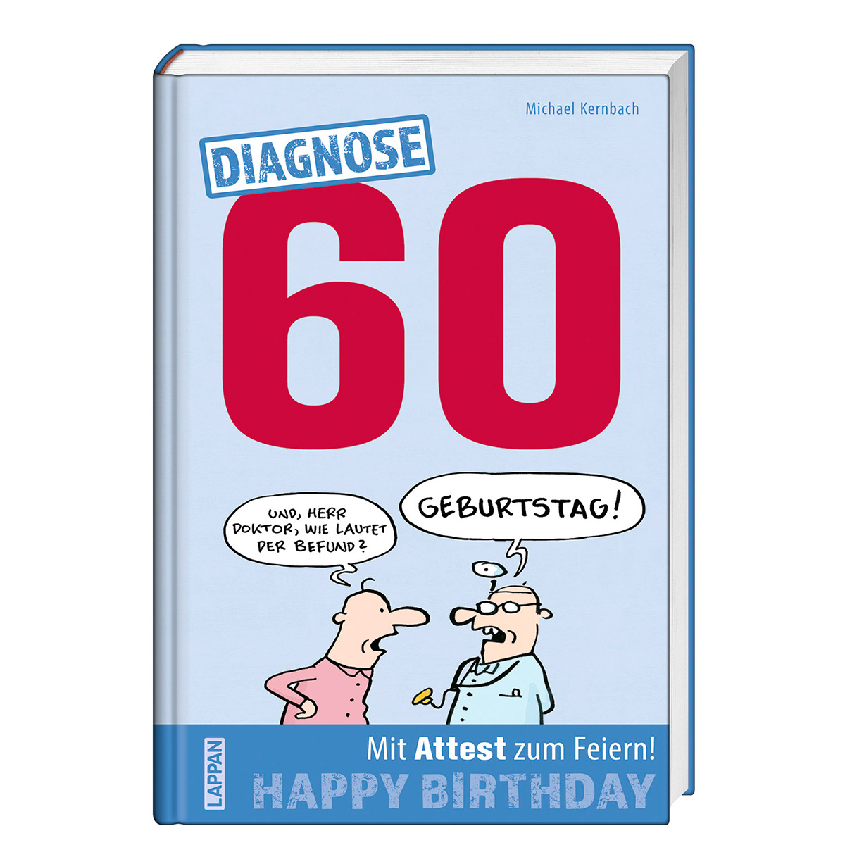 Geschenkbuch »Diagnose 60« Geschenkbuch »Diagnose 60« von Lappan Verlag