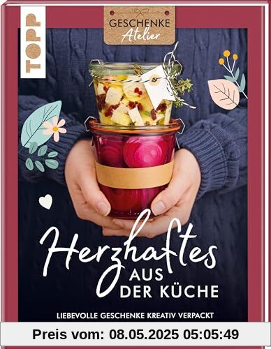 Geschenkeatelier. Herzhaftes aus der Küche: Liebevolle Geschenke kreativ verpackt. Geschenkeatelier. Herzhaftes aus der Küche: Liebevolle Geschenke kreativ verpackt.