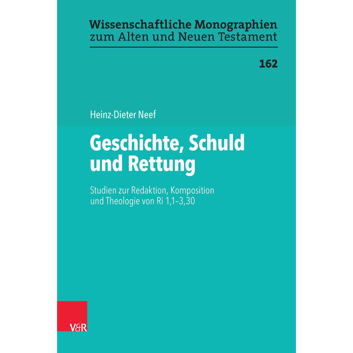 Geschichte, Schuld und Rettung Geschichte, Schuld und Rettung von Vandenhoeck + Ruprecht