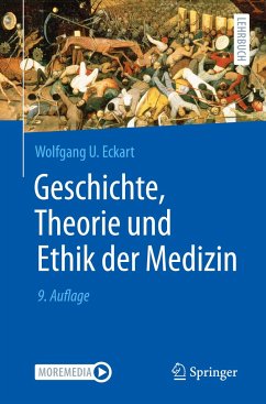 Geschichte, Theorie und Ethik der Medizin von Springer / Springer Berlin Heidelberg / Springer, Berlin