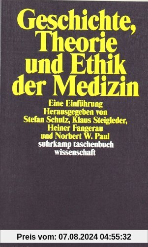 Geschichte, Theorie und Ethik der Medizin. Eine Einführung