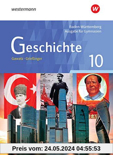 Geschichte - Ausgabe für Gymnasien in Baden-Württemberg: Schülerband 10