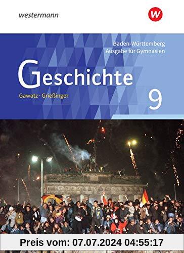 Geschichte - Ausgabe für Gymnasien in Baden-Württemberg: Schülerband 9