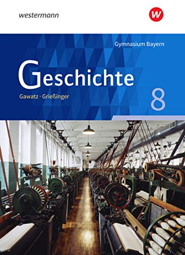 Geschichte - Ausgabe für Gymnasien in Bayern: Schülerband 8 von Schoeningh Verlag Im