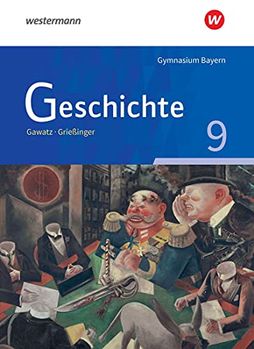 Geschichte - Ausgabe für Gymnasien in Bayern: Schülerband 9 Geschichte - Ausgabe für Gymnasien in Bayern: Schülerband 9