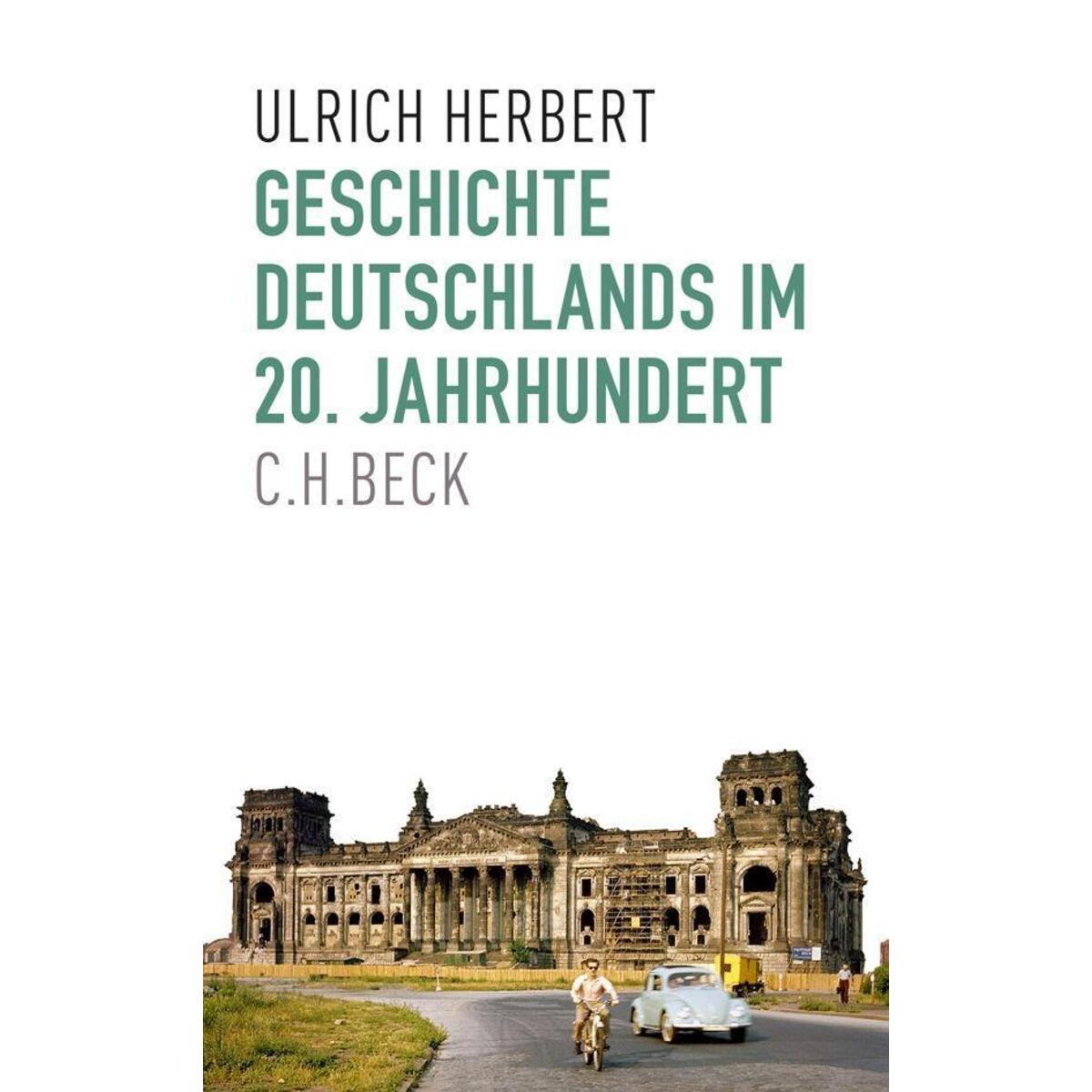 Geschichte Deutschlands im 20. Jahrhundert von C.H. Beck