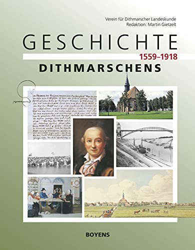 Geschichte Dithmarschens: 1559-1918 von Boyens Buchverlag
