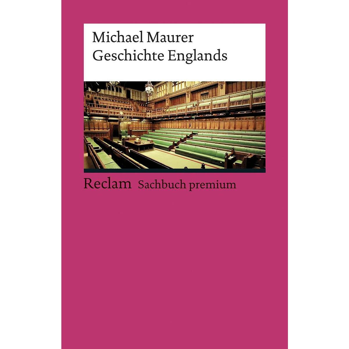 Geschichte Englands Geschichte Englands von Reclam Philipp Jun.