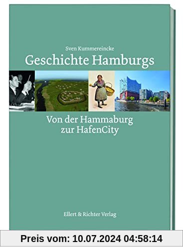 Geschichte Hamburgs: Von der Hammaburg zur HafenCity