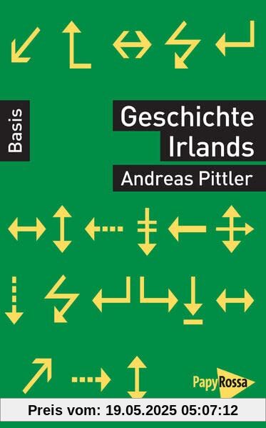 Geschichte Irlands (Basiswissen Politik / Geschichte / Ökonomie)