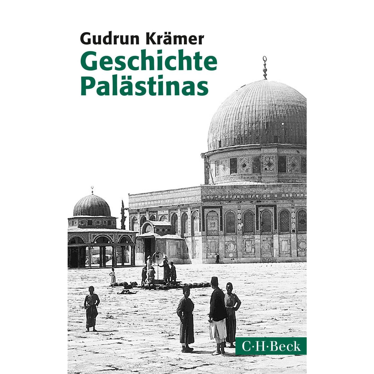 Geschichte Palästinas Geschichte Palästinas von C.H. Beck