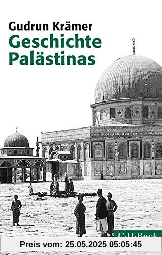 Geschichte Palästinas: Von der osmanischen Eroberung bis zur Gründung des Staates Israel Geschichte Palästinas: Von der osmanischen Eroberung bis zur Gründung des Staates Israel