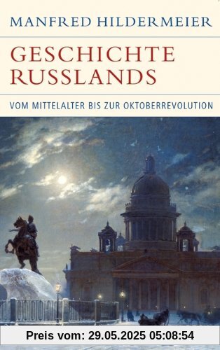 Geschichte Russlands: Vom Mittelalter bis zur Oktoberrevolution