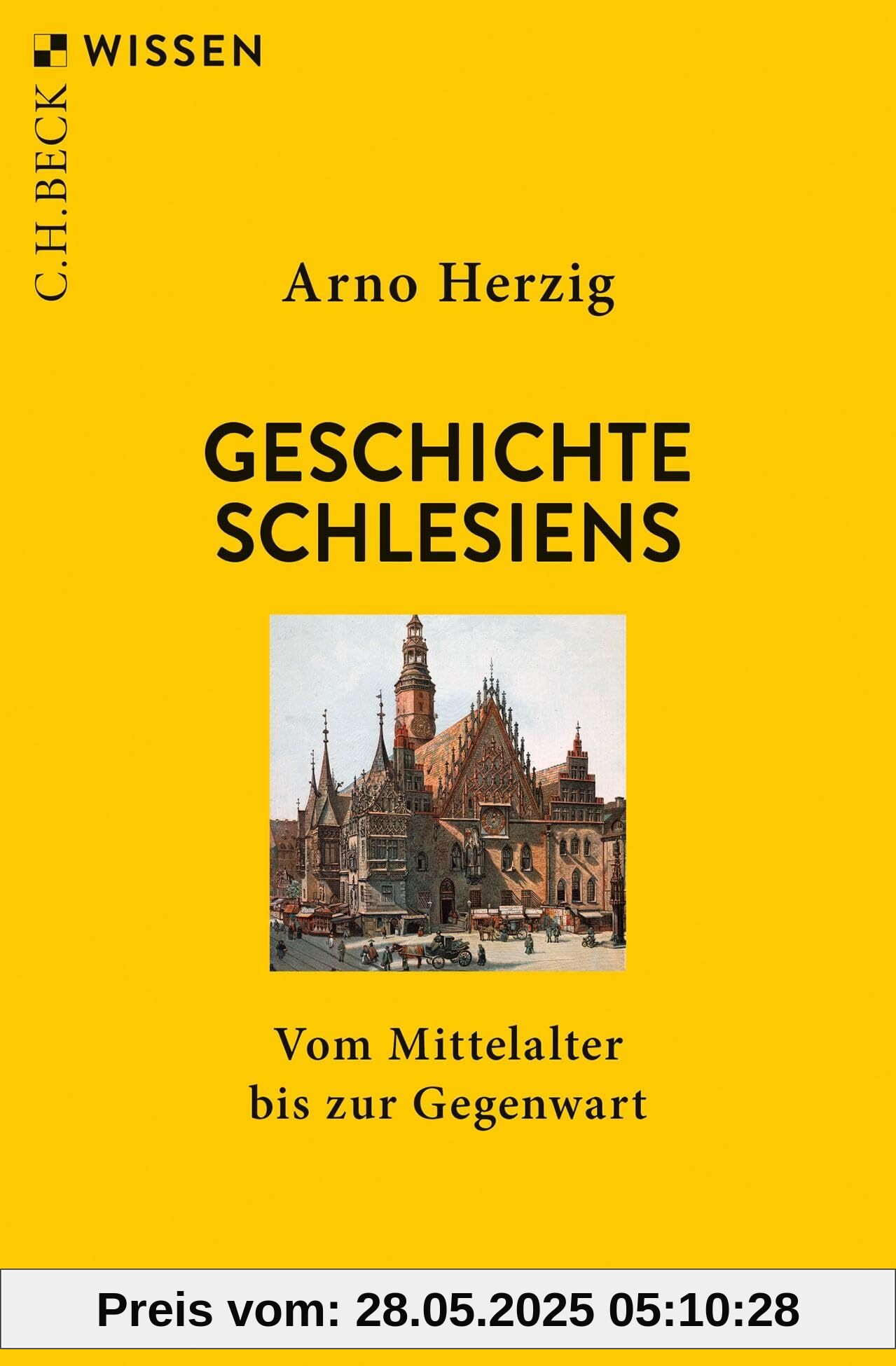 Geschichte Schlesiens: Vom Mittelalter bis zur Gegenwart (Beck'sche Reihe)