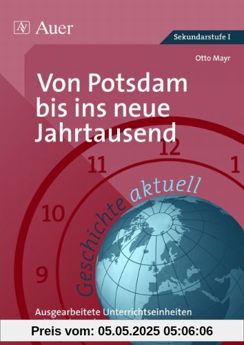 Geschichte aktuell, Von Potsdam bis zum vereinten Europa