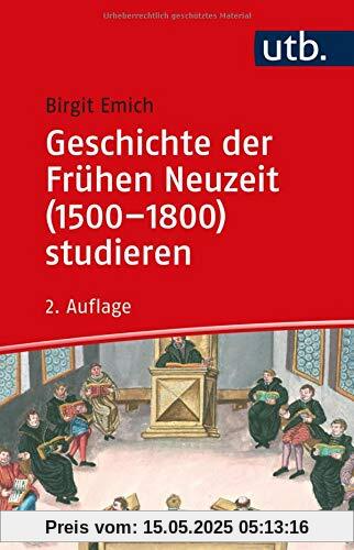 Geschichte der Frühen Neuzeit (1500–1800) studieren