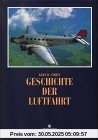 Geschichte der Luftfahrt Geschichte der Luftfahrt