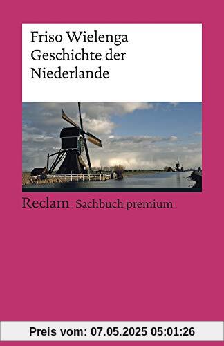 Geschichte der Niederlande (Reclams Universal-Bibliothek)