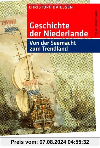 Geschichte der Niederlande: Von der Seemacht zum Trendland