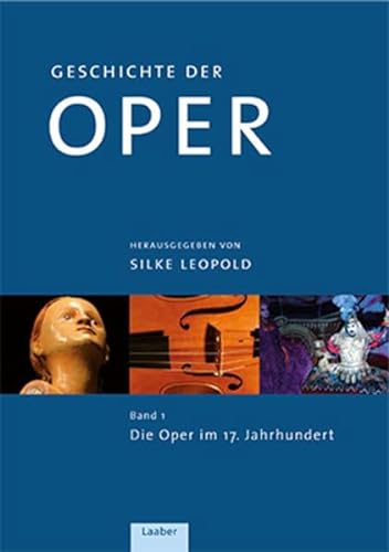 Geschichte der Oper: In 4 Bänden