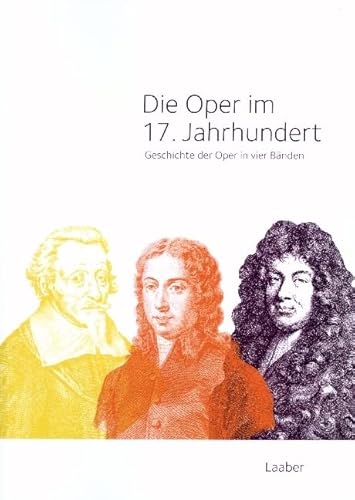 Geschichte der Oper: In 4 Bänden