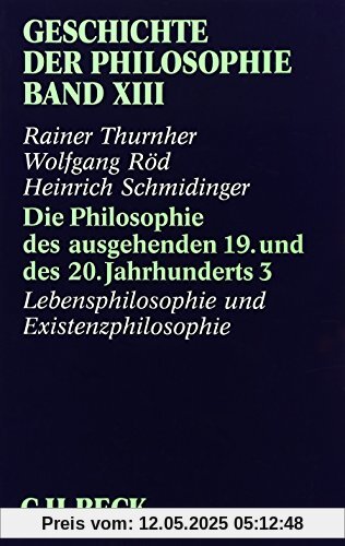 Geschichte der Philosophie Band XIII Geschichte der Philosophie Band XIII