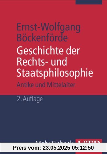 Geschichte der Rechts- und Staatsphilosophie: Antike und Mittelalter