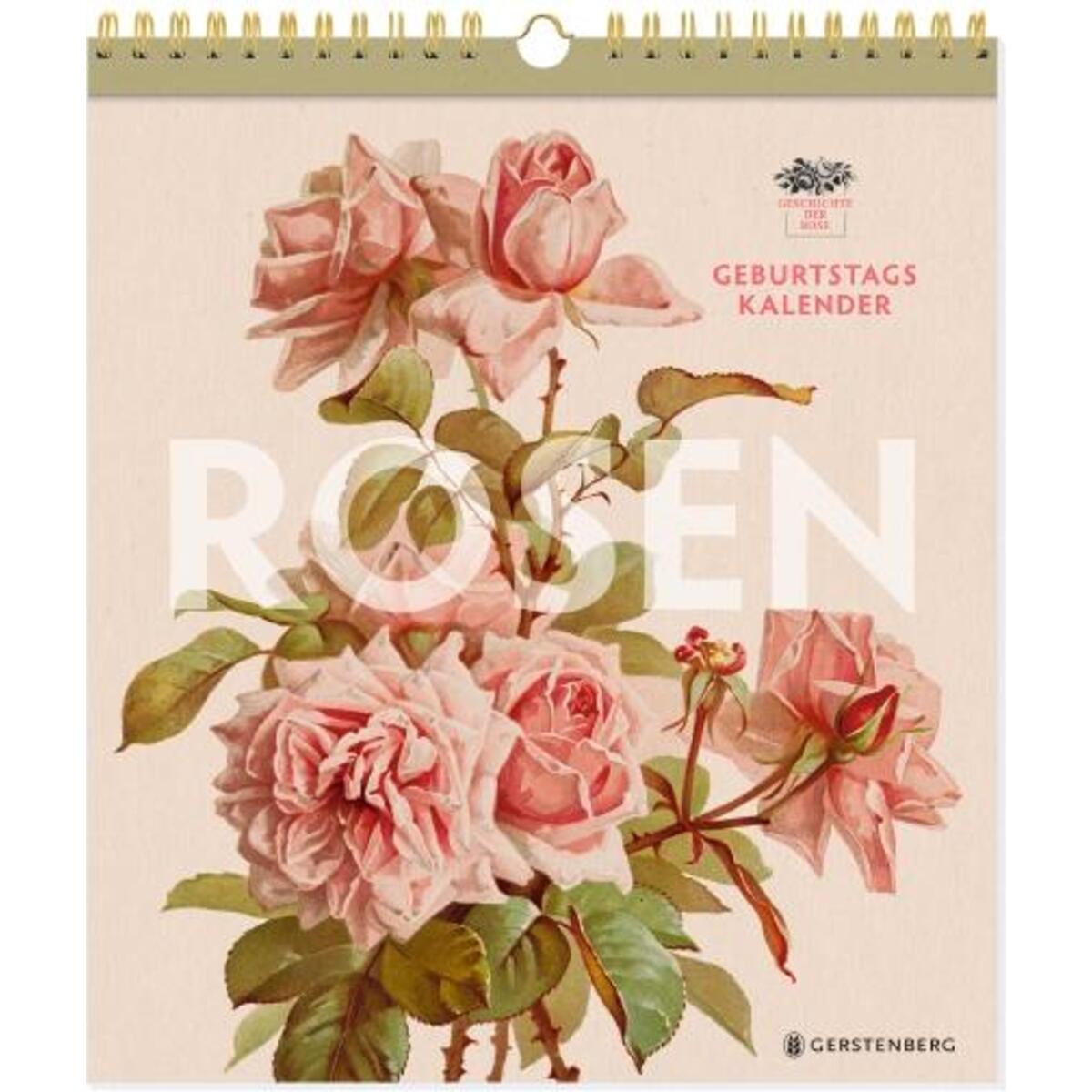 Geschichte der Rose Geburtstagskalender Geschichte der Rose Geburtstagskalender von Gerstenberg Verlag