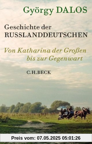 Geschichte der Russlanddeutschen: Von Katharina der Großen bis zur Gegenwart