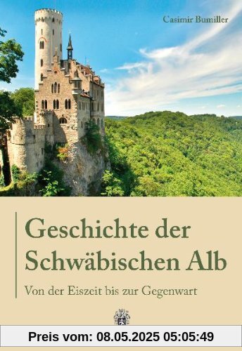 Geschichte der Schwäbischen Alb: Von der Eiszeit bis zur Gegenwart