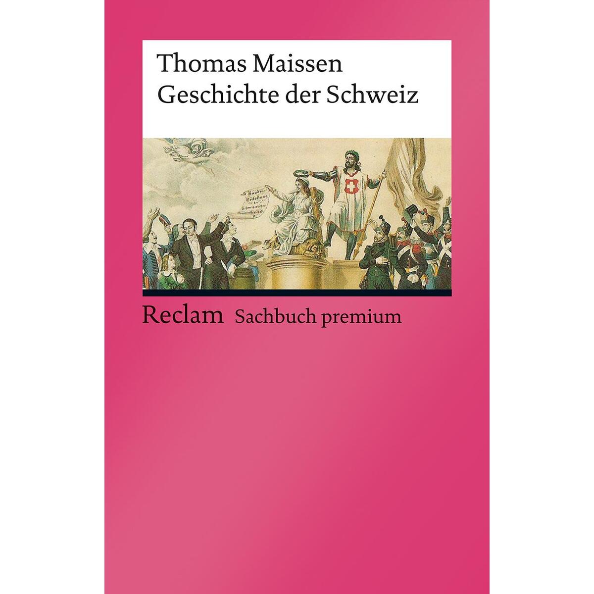 Geschichte der Schweiz Geschichte der Schweiz von Reclam Philipp Jun.