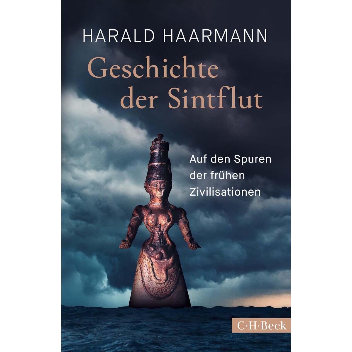 Geschichte der Sintflut Geschichte der Sintflut von C.H. Beck