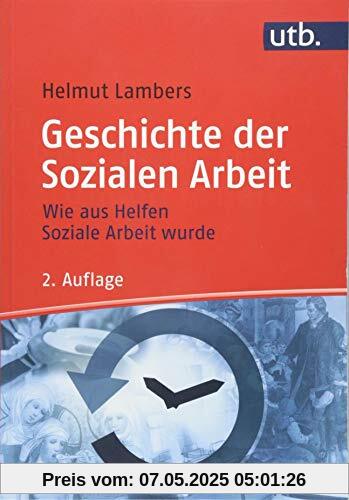 Geschichte der Sozialen Arbeit: Wie aus Helfen Soziale Arbeit wurde