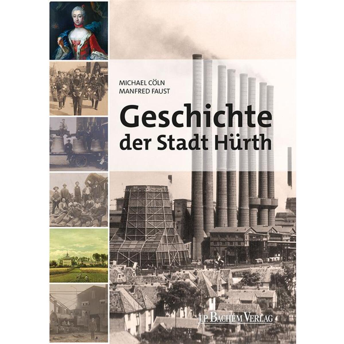 Geschichte der Stadt Hürth Geschichte der Stadt Hürth von Bachem J.P. Verlag