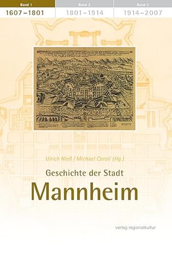 Geschichte der Stadt Mannheim, Bd.1 : 1607-1801 von verlag regionalkultur