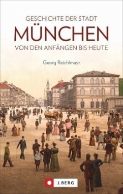 Geschichte der Stadt München von J. Berg