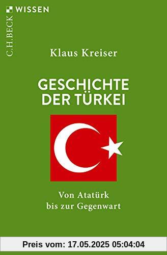 Geschichte der Türkei: Von Atatürk bis zur Gegenwart: Von Atatrk bis zur Gegenwart Geschichte der Türkei: Von Atatürk bis zur Gegenwart: Von Atatrk bis zur Gegenwart