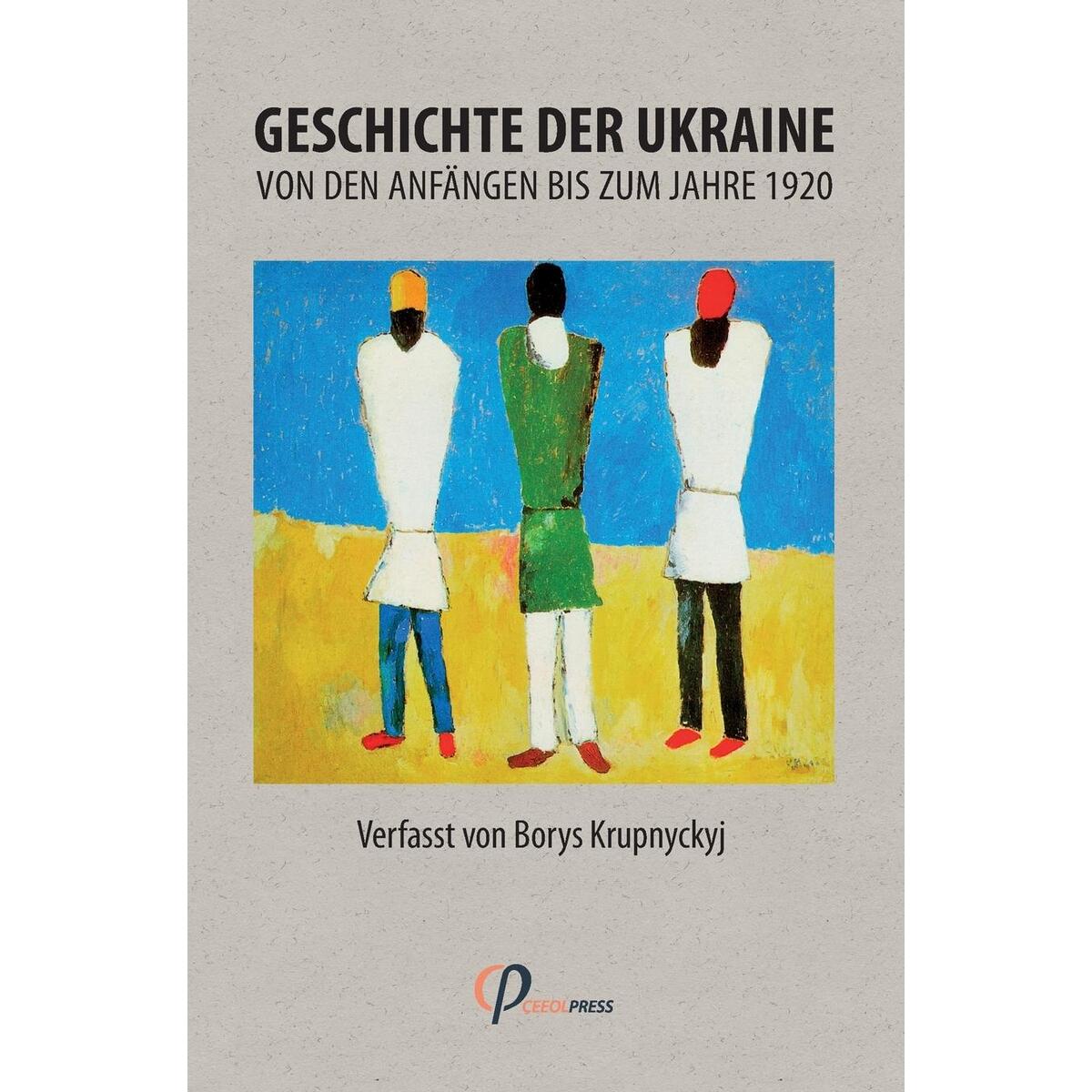 Geschichte der Ukraine von den Anfängen bis zum Jahre 1920 von CEEOL Press