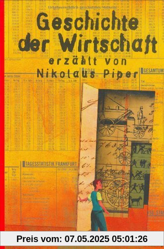 Geschichte der Wirtschaft: Mit vierfarbigen Bildern von Aljoscha Blau