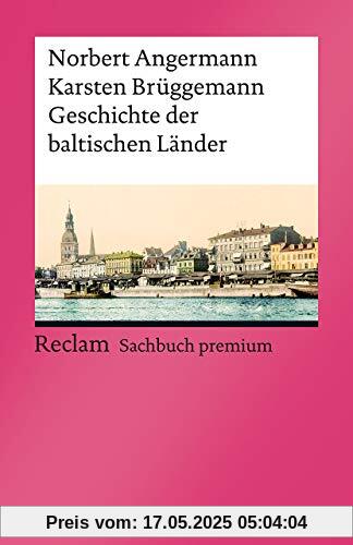 Geschichte der baltischen Länder (Reclams Universal-Bibliothek)