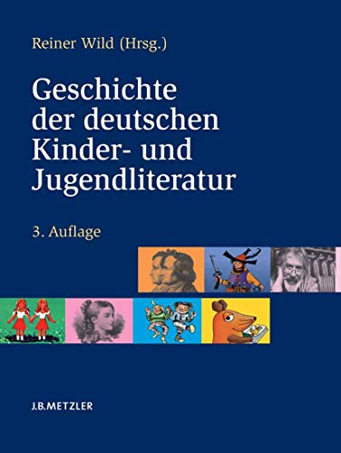Geschichte der deutschen Kinder- und Jugendliteratur Geschichte der deutschen Kinder- und Jugendliteratur von J.B. Metzler