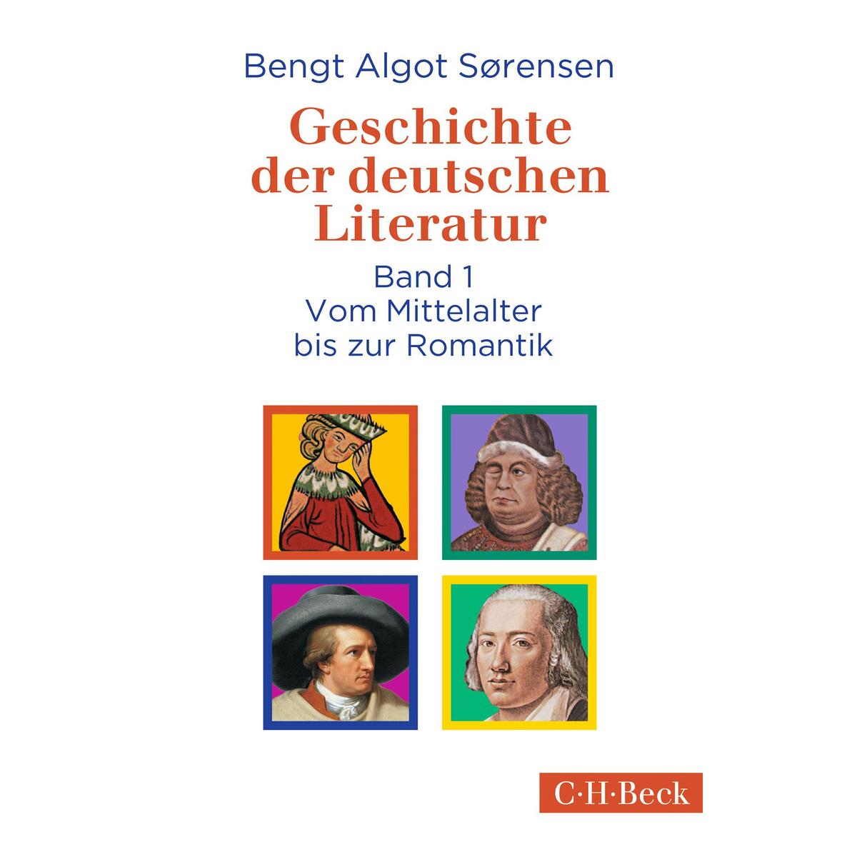 Geschichte der deutschen Literatur Bd. I: Vom Mittelalter bis zur Romantik von C.H. Beck