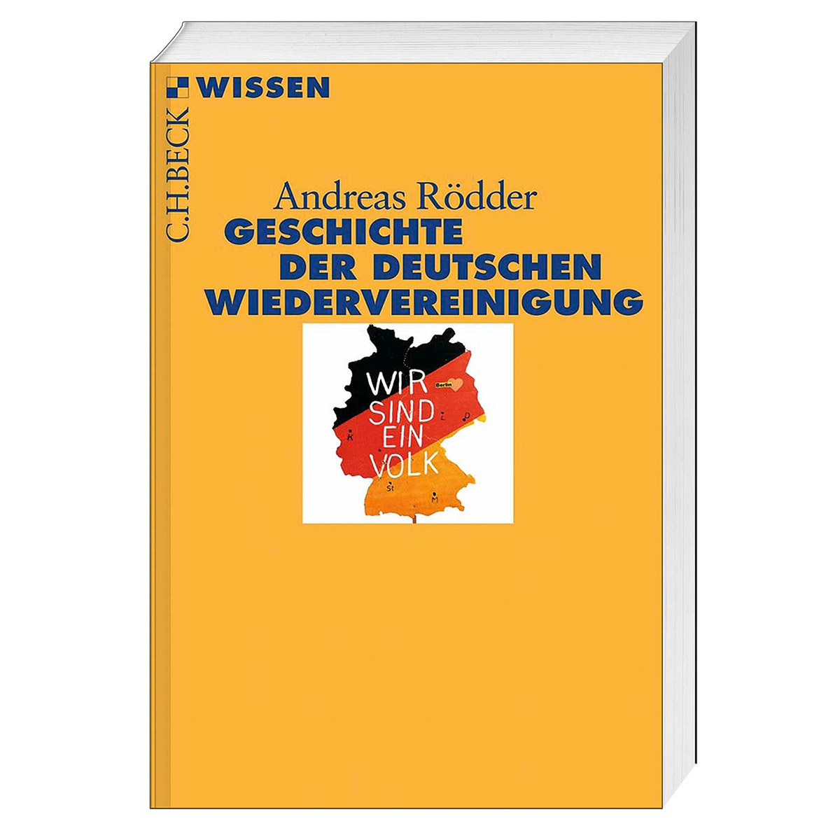 Geschichte der deutschen Wiedervereinigung von C. H. Beck Verlag