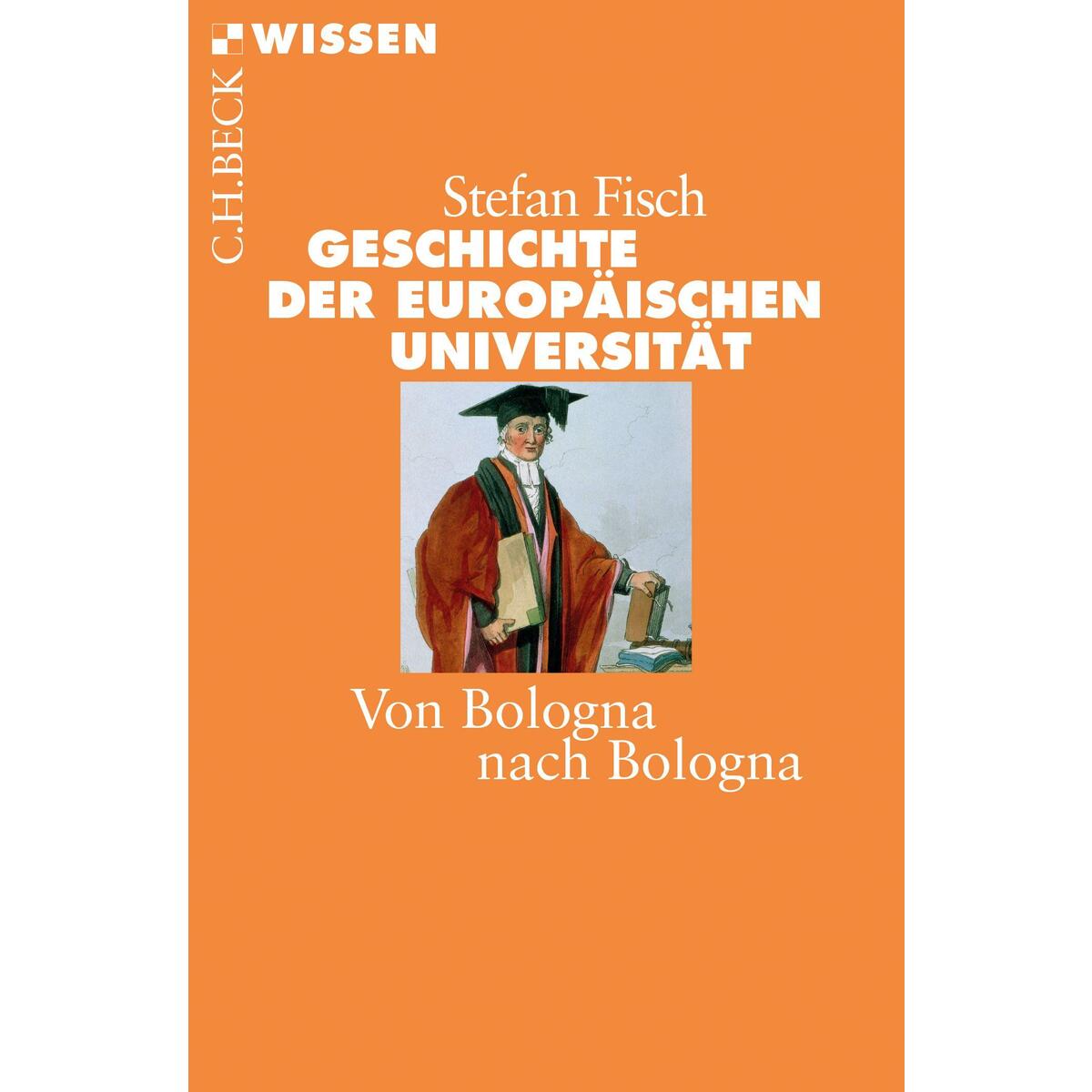 Geschichte der europäischen Universität von C.H. Beck