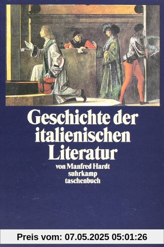 Geschichte der italienischen Literatur (suhrkamp taschenbuch)