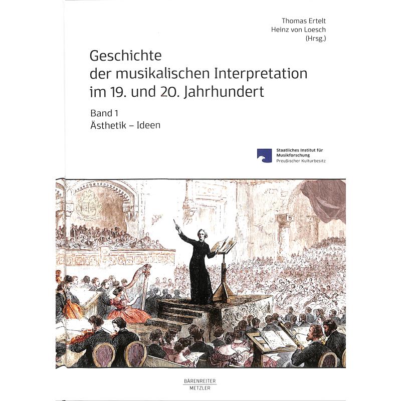 Geschichte der musikalischen Interpretation im 19 und 20 Jahrhundert
