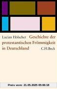 Geschichte der protestantischen Frömmigkeit in Deutschland