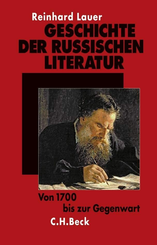 Geschichte der russischen Literatur: Von 1700 bis zur Gegenwart